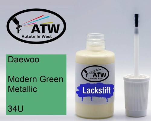 Daewoo, Modern Green Metallic, 34U: 20ml Lackstift, von ATW Autoteile West.